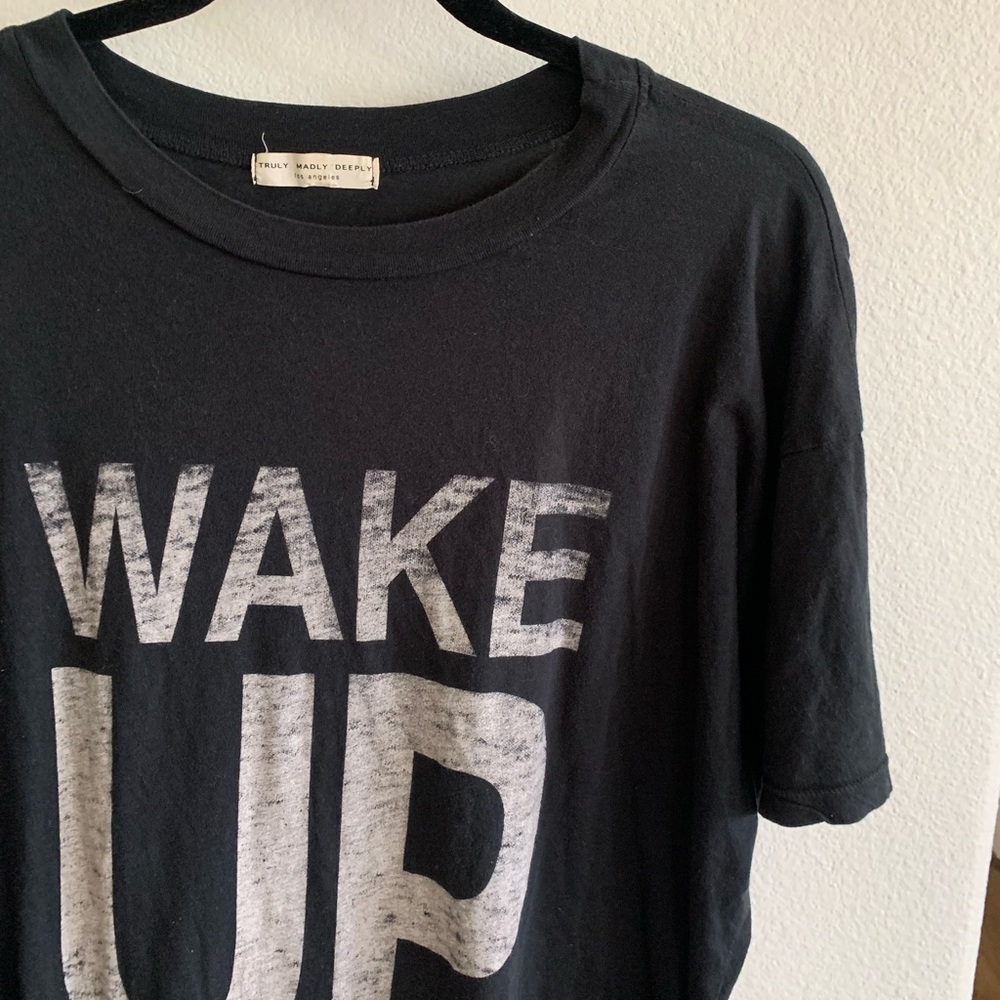 Wake up truly madly deeply